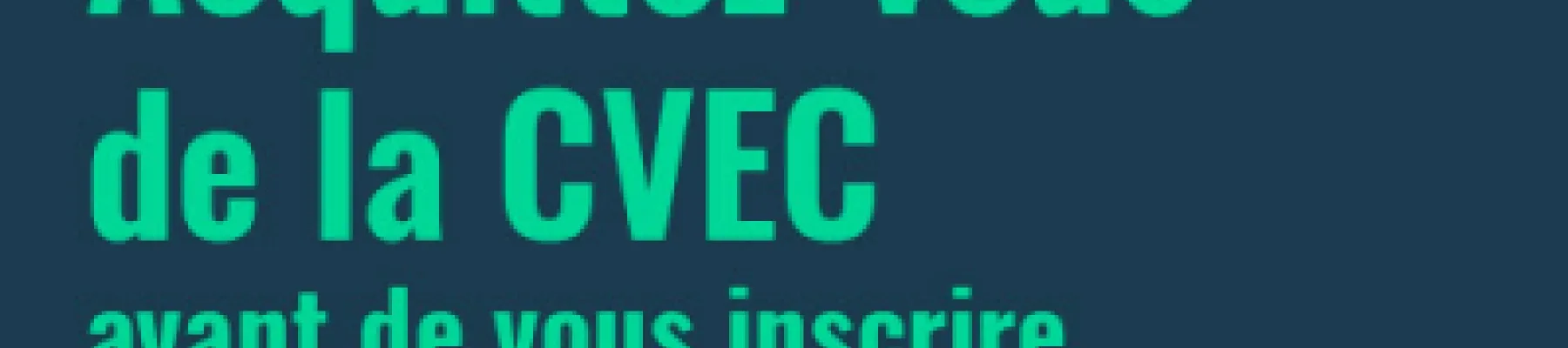  La Contribution de Vie Étudiante et de Campus (CVEC)